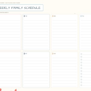 May include: A digital weekly family schedule planner page with a light cream background. The header reads WEEKLY FAMILY SCHEDULE. It features eight rectangular boxes for days of the week with lines for writing and a checklist column.