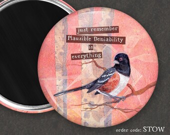 Towhee Denies Everything I Funny Bird Magnet I Rude Bird Magnet l Button Magnet l Funny Bird Gift | Birder Gift | Kitchen Décor | Denial