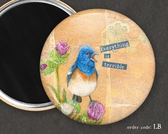 Everything is Terrible Bunting I Funny Bird Magnet I Rude Bird Magnet l Button Magnet l Funny Bird Gift | Birder Gift | Kitchen Décor Gift