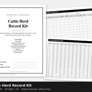 May include: A Cattle Herd Record Kit printable document set featuring a cover page with the title Cattle Herd Record Kit, a breeding and calving log sheet, and a calving due-date table. The pages are white with black text and grid lines.