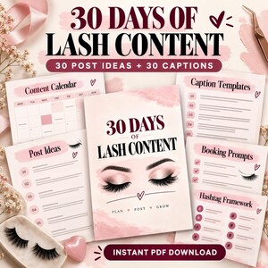 May include: A digital marketing guide titled 30 Days of Lash Content featuring a central cover page with an illustration of eyes with long lashes. The set includes a content calendar, post ideas, caption templates, booking prompts, and a hashtag framework, all presented in a soft pink and dark maroon color scheme.