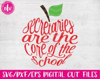 Secretaries are the Core Apple, SVG, DXF, EPS, Cut File, School, Appreciation, Kindergarten, Preschool, Classroom, Silhouette, Cricut