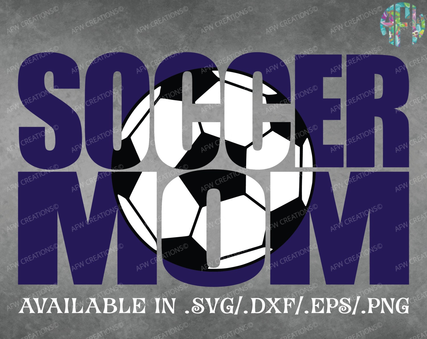 Download Digital Cut File Soccer Mom 1 SVG DXF EPS Sports Mom | Etsy