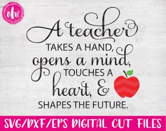 A Teacher Takes a Hand, SVG, DXF, EPS, Cut File, School, Appreciation, Kindergarten, Preschool, Graduation, Kids, Silhouette, Cricut