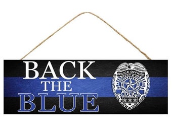 Ships Free Over 35 in US - Back the Blue Police Support Sign - Wreath Centerpiece Sign (Black, Blue, White) - AP806903