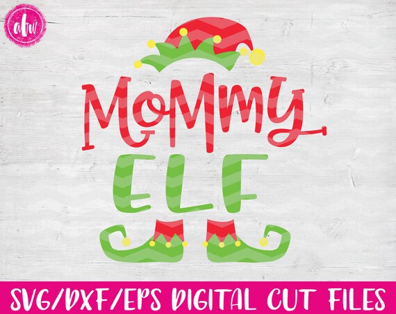 Download Mommy Elf SVG DXF EPS Christmas Elf Family Cut File Mom | Etsy