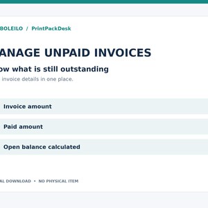 May include: A digital interface display titled MANAGE UNPAID INVOICES by BAMBOLEILO / PrintPackDesk. The text reads Know what is still outstanding, Keep invoice details in one place, Invoice amount, Paid amount, and Open balance calculated.