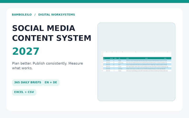May include: A digital social media content system for 2027 by Bamboleilo Digital Worksystems. The interface displays the text Social Media Content System 2027, Plan better. Publish consistently. Measure what works, 365 Daily Briefs, EN + DE, and Excel + CSV, alongside a spreadsheet preview.