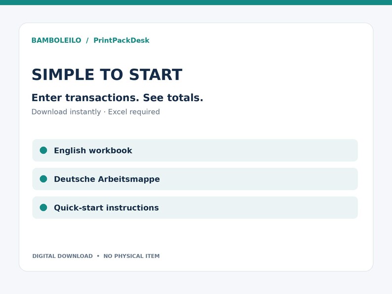May include: A digital product listing titled BAMBOLEILO / PrintPackDesk. The text reads SIMPLE TO START, Enter transactions. See totals. Download instantly. Excel required. It lists English workbook, Deutsche Arbeitsmappe, and Quick-start instructions.
