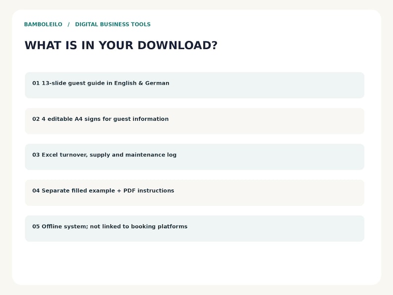 May include: A digital business tools information card titled WHAT IS IN YOUR DOWNLOAD? listing five items: a 13-slide guest guide in English and German, 4 editable A4 signs, an Excel turnover, supply and maintenance log, examples with PDF instructions, and an offline system.
