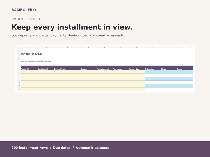 May include: A digital payment schedule template featuring the text BAMBOLEILO, PAYMENT SCHEDULE, Keep every installment in view, and Log deposits and partial payments. The spreadsheet includes columns for Vendor ID, Installment ID, Payment, Due date, Planned amount, Paid amount, Payment date, Outstanding, Status, and Review.