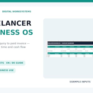 May include: A digital Freelancer Business OS dashboard featuring 10 worksheets and an EN/DE guide. The interface displays a cash flow table with columns for projects, time, and finances, labeled with the text Freelancer Business OS.