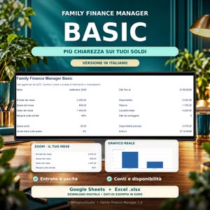 May include: A digital Family Finance Manager Basic spreadsheet template for Google Sheets and Excel. The interface displays financial data including monthly income, expenses, and savings, with a bar chart and summary tables in Italian.