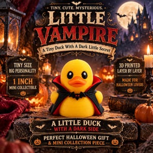 May include: A yellow rubber duck figurine wearing a black cape with a red lining and a small bat emblem on the chest. The duck is 1 inch tall and features a 3D printed texture. Text on the image includes Little Vampire, A Tiny Duck With A Dark Little Secret, Tiny Size Big Personality, and 3D Printed Layer By Layer.