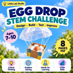 May include: An educational printable PDF titled Egg Drop STEM Challenge by Little Lab Studio. The graphic features a cardboard box with a parachute and an egg inside, surrounded by text including Ages 7-10, 8 Pages PDF, and icons for skills.