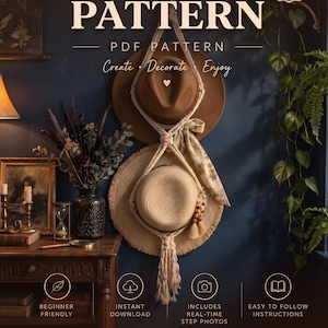 May include: A macrame hat hanger PDF pattern featuring text that reads Macrame Hat Hanger PATTERN, PDF PATTERN, Create Decorate Enjoy, Beginner Friendly, Instant Download, Includes Real-time Step Photos, Easy to Follow Instructions, and Handmade with Love.
