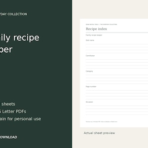 May include: A digital download for a family recipe keeper from The Everyday Collection. The document includes six sheets in A4 and US Letter PDF formats, featuring a recipe index page with lines for dish name, contributor, category, and page number.