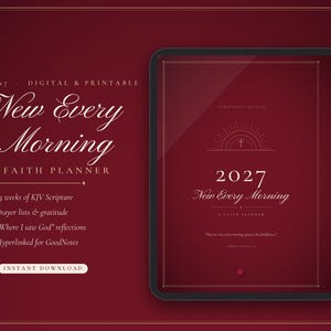 Puede incluir: Una tableta digital que muestra un planificador de fe 2027 de color rojo oscuro titulado New Every Morning. La pantalla presenta un icono de cruz, rayos de sol y texto. El lado izquierdo enumera características como 53 semanas de escrituras KJV.