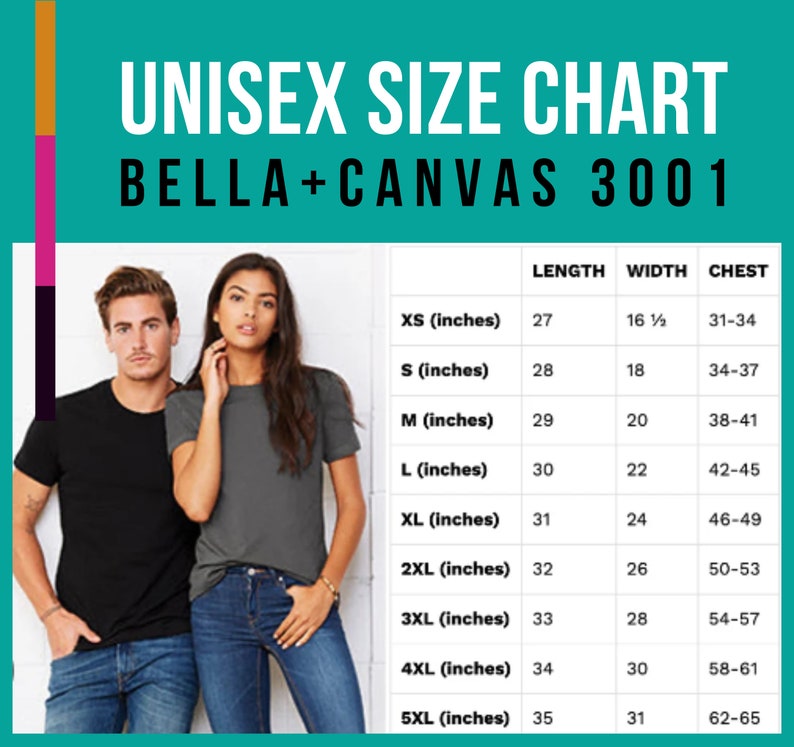 May include: A unisex size chart for Bella+Canvas 3001 t-shirts. The chart displays measurements in inches for length, width, and chest sizes ranging from XS to 5XL. A man and woman model the shirts.