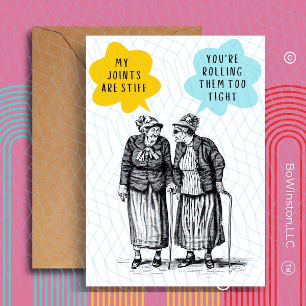 Funny Friendship Card: "Joints are Stiff" Linen Cardstock
