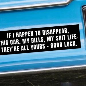 Good Luck Bumper Sticker/Funny Bumper Sticker/Funny Quote Sticker/Custom Bumper Sticker/Vinyl Bumper Sticker/Car Decal/Waterproof