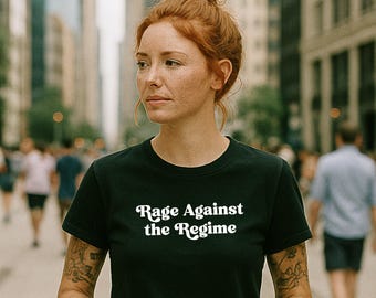 Anti-Trump Resist Graphic Tee: Rage Against the Regime, Unisex Bella Canvas Shirt