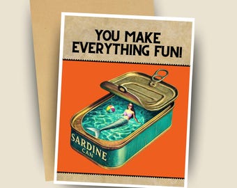 Friendship Sardine Tin Card: You Make Everything Fun Vintage Retro Mermaid Greeting