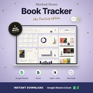 May include: A digital book tracker for Google Sheets and Excel titled Marked Hours Book Tracker the Fantasy edition. The screen displays reading statistics, charts, and book covers. Includes a toggle for light and dark modes.