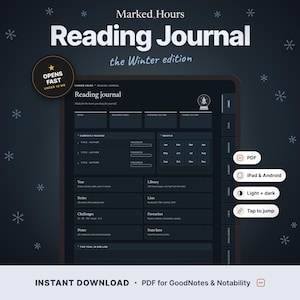 May include: A digital reading journal titled Marked Hours: The Winter Edition, featuring a dark interface with sections for reading goals, monthly trackers, and book lists. Includes icons for PDF, iPad, Android, and light or dark modes.
