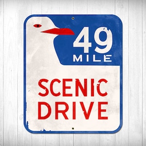 49 Mile Scenic Drive San Francisco METAL Sign FREE SHIPPING image 1