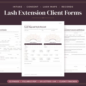May include: A set of Lash Extension Client Forms including a New Client Intake, Lash Map and Style Record, and Extension Consent and Release. These white documents feature black text and diagrams for mapping lash styles.