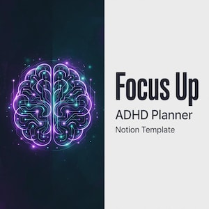 May include: A digital planner cover featuring a glowing purple and teal circuit board brain graphic on a dark background, with the text Focus Up ADHD Planner Notion Template displayed in black on a light gray vertical panel to the right.