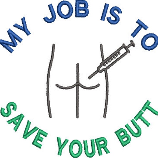 Toilet Paper Saying 302 Single Design Machine Embroidery Save your Butt Nurse