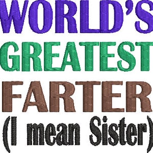 Carta igienica dicendo No 205 Single Design Machine Embroidery Design Digital Download Worlds Greatest Farter (Sorella)