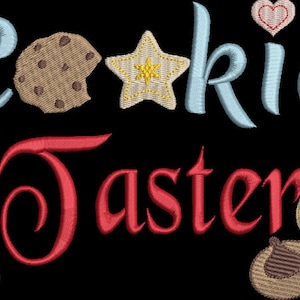 May include: Embroidered design featuring the words "Cookie Taster" in red, with a whisk, a chocolate chip cookie, a star cookie, a swirl cookie, and a heart cookie.