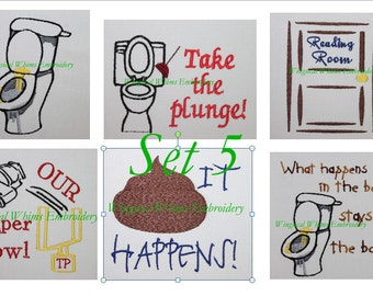 May include: A set of 6 embroidery designs featuring toilet-themed illustrations and text. The designs include a toilet with a plunger, a toilet with the text "Take the plunge!" a toilet with the text "What happens in the bowl, stays in the bowl." a toilet with the text "Our Super Bowl" a toilet with the text "Set it Happens!" and a door with the text "Reading Room".