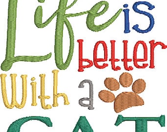 Life is Better with a Cat Designs  Machine Embroidery Design Puppy