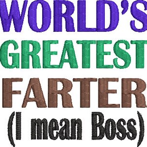Carta igienica dicendo No 206 Single Design Machine Embroidery Design Digital Download Worlds Greatest Farter (Boss)