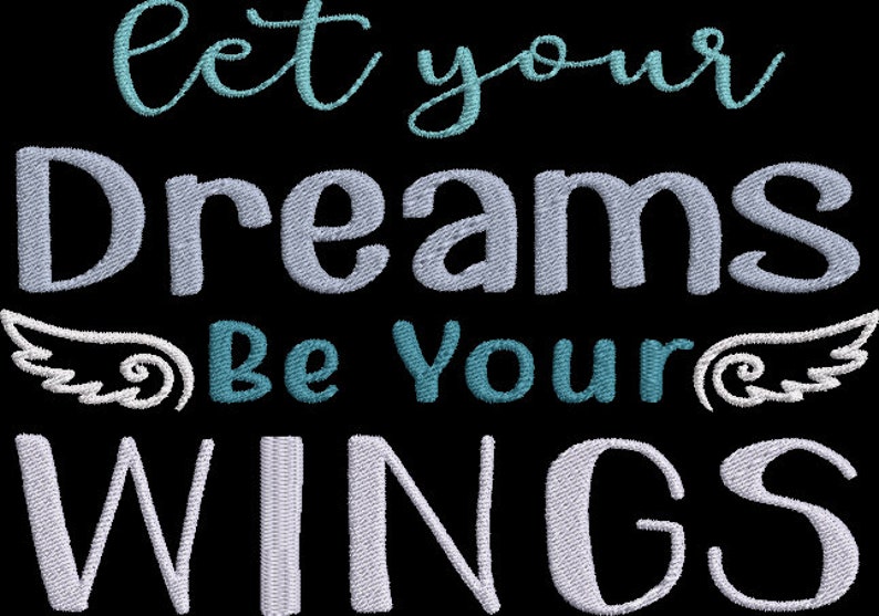 Let your Dreams be your Wings saying Embroidery Design dreamer Quilting Pillow