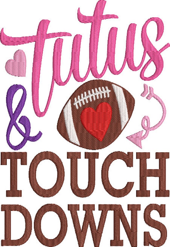 Tutus and Touch Downs Digitized Machine Embroidery Design | Etsy