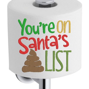 Carta igienica Dicendo No 224 Santas Poop List Natale Single Design Machine Embroidery Design Digital Download SOLO Natale