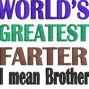 Carta igienica dicendo No 204 Single Design Machine Embroidery Design Digital Download Worlds Greatest Farter (Fratello)