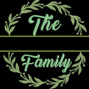 May include: A green leafy wreath with the words "The Family" in a cursive font.