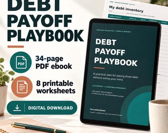 May include: A digital Debt Payoff Playbook ebook displayed on a tablet screen, accompanied by a printable debt inventory worksheet. The text includes Debt Payoff Playbook, 34-page PDF ebook, 8 printable worksheets, and Digital Download.