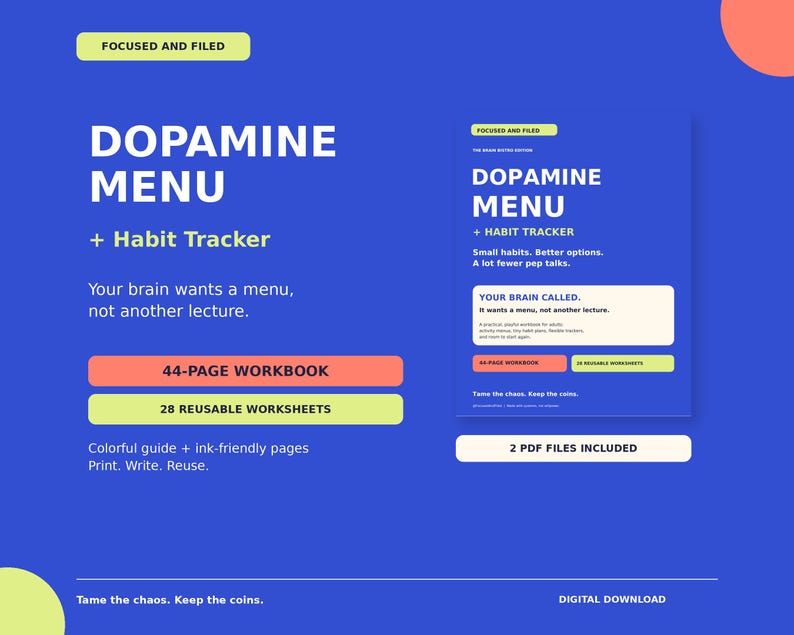 Puede incluir: Un libro de trabajo digital Dopamine Menu y Habit Tracker con 44 p&aacute;ginas y 28 hojas de trabajo reutilizables. El gr&aacute;fico azul incluye texto blanco, acentos naranjas y verde lima, y la frase Your brain wants a menu, not another lecture.