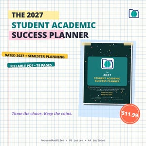 May include: A digital 2027 Student Academic Success Planner on a grid background. The cover is dark green with colorful dots, a brain icon in a folder, and the text: The 2027 Student Academic Success Planner. Includes 79 fillable PDF pages.