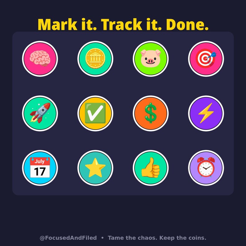 May include: A dark blue graphic featuring the text Mark it. Track it. Done. and twelve circular icons including a brain, coin, pig, target, rocket, checkmark, dollar sign, lightning bolt, calendar showing July 17, star, thumbs up, and alarm clock.