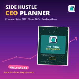 May include: A digital Side Hustle CEO Planner for 2027 featuring 82 pages, fillable PDFs, and an Excel workbook. The cover is dark green with a teal rectangle, a brain icon in a folder, and the text: Tame the chaos. Keep the coins.