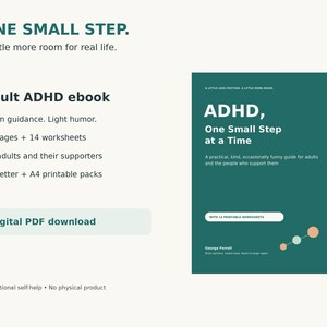 May include: A digital ebook titled ADHD, One Small Step at a Time, featuring a dark green cover with white text and a graphic of three connected circles. The product includes 40 pages, 14 worksheets, and is available as a digital PDF download.