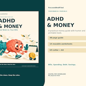 May include: A digital guide titled ADHD & MONEY: Your Brain vs. Your Bills. The cover features a cartoon brain with arms and legs running past a blue piggy bank, a calendar, and a coin. Includes a 48-page guide, 14 worksheets, and US Letter + A4 sizes.
